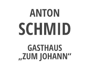 Anton Schmid, Gasthaus zum Johann